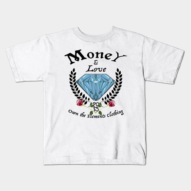 OTE Money and Love Kids T-Shirt by OwnTheElementsClothing